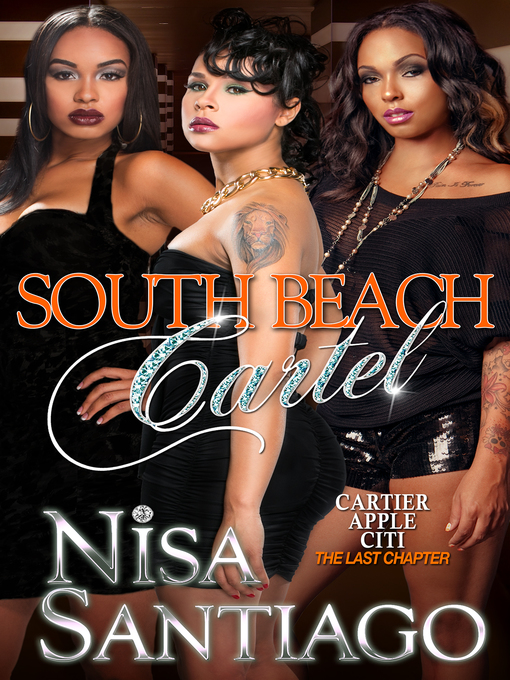 Title details for South Beach Cartel by Nisa Santiago - Available